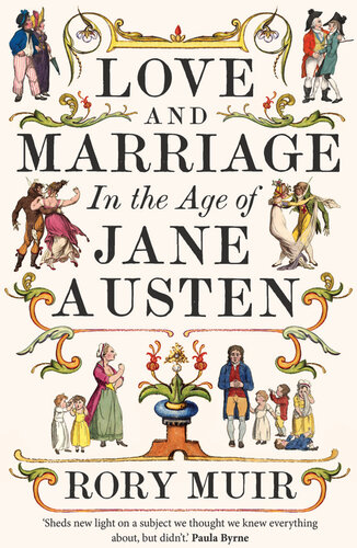 Love and Marriage in the Age of Jane Austen (PDF/EPUB Version)