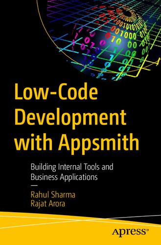 Low-Code Development with Appsmith: Building Internal Tools and Business Applications (PDF/EPUB Version)
