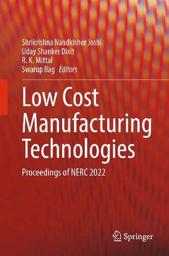 Low Cost Manufacturing Technologies: Proceedings of NERC 2022 (PDF/EPUB Version)
