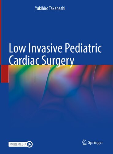 Low Invasive Pediatric Cardiac Surgery (PDF/EPUB Version)
