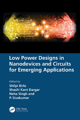 Low Power Designs in Nanodevices and Circuits for Emerging Applications (PDF/EPUB Version)
