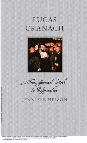 Lucas Cranach: From German Myth to Reformation (Renaissance Lives) (PDF/EPUB Version)