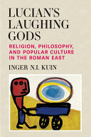 Lucian’s Laughing Gods: Religion, Philosophy, and Popular Culture in the Roman East (PDF/EPUB Version)
