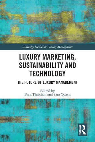 Luxury Marketing Sustainability and Technology: The Future of Luxury Management (PDF/EPUB Version)
