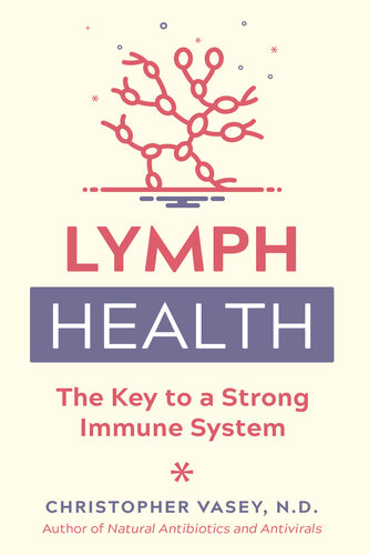 Lymph Health: The Key to a Strong Immune System (PDF/EPUB Version)
