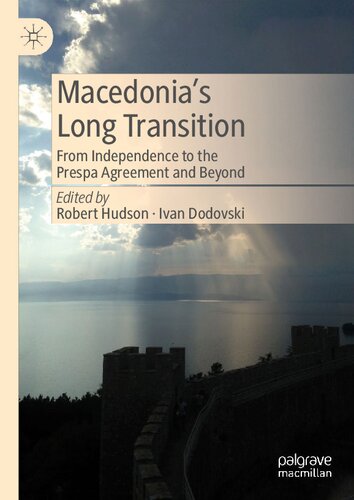 Macedonia’s Long Transition: From Independence to the Prespa Agreement and Beyond (PDF/EPUB Version)
