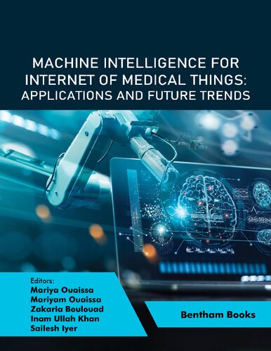 Machine Intelligence for Internet of Medical Things: Applications and Future Trends (PDF/EPUB Version)
