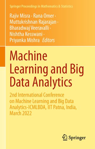 Machine Learning and Big Data Analytics: 2nd International Conference on Machine Learning and Big Data Analytics-ICMLBDA, IIT Patna, India, March 2022 (PDF/EPUB Version)
