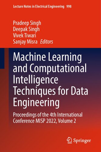 Machine Learning and Computational Intelligence Techniques for Data Engineering: Proceedings of the 4th International Conference MISP 2022, Volume 2 (PDF/EPUB Version)
