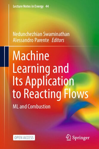 Machine Learning and Its Application to Reacting Flows: ML and Combustion (PDF/EPUB Version)
