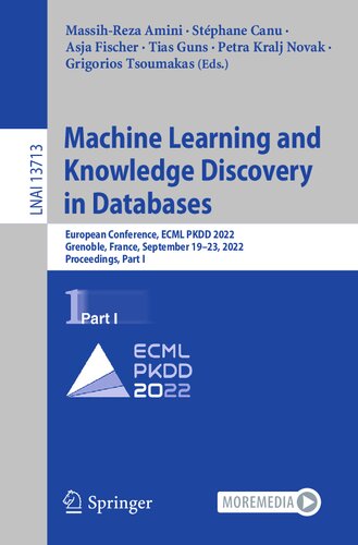 Machine Learning and Knowledge Discovery in Databases: European Conference, ECML PKDD 2022, Grenoble, France, September 19–23, 2022, Proceedings, Part I (PDF/EPUB Version)
