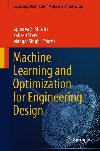 Machine Learning and Optimization for Engineering Design (Engineering Optimization: Methods and Applications) (PDF/EPUB Version)
