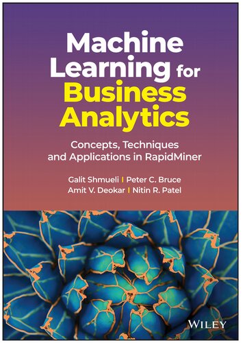 Machine Learning for Business Analytics: Concepts, Techniques and Applications in RapidMiner (PDF/EPUB Version)
