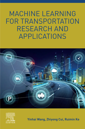 Machine Learning for Transportation Research and Applications (PDF/EPUB Version)
