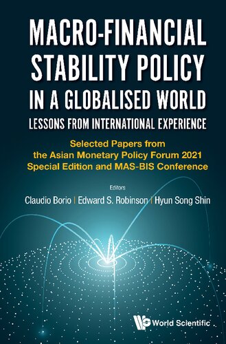 Macro-Financial Stability Policy in a Globalised World: Lessons from International Experience - Selected Papers from the Asian Monetary Policy Forum 2021 Special Edition and Mas-Bis Conference (PDF/EPUB Version)
