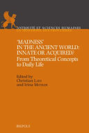 Madness' in the Ancient World: Innate Or Acquired?: From Theoretical Concepts to Daily Life (PDF/EPUB Version)
