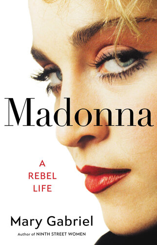 Madonna: A Rebel Life (PDF/EPUB Version)
