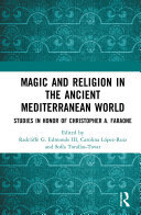Magic and Religion in the Ancient Mediterranean World: Studies in Honor of Christopher A. Faraone (PDF/EPUB Version)
