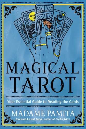 Magical Tarot: Your Essential Guide to Reading the Cards (PDF/EPUB Version)
