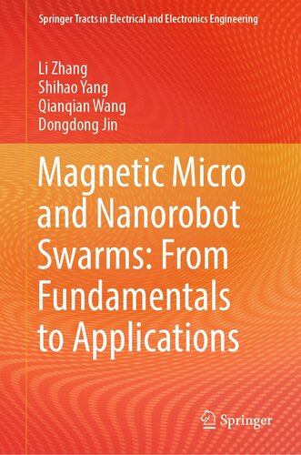 Magnetic Micro and Nanorobot Swarms: From Fundamentals to Applications (PDF/EPUB Version)
