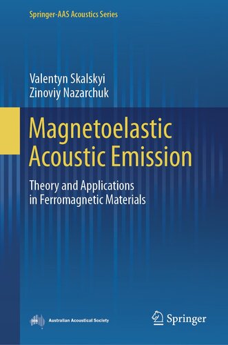 Magnetoelastic Acoustic Emission: Theory and Applications in Ferromagnetic Materials (PDF/EPUB Version)