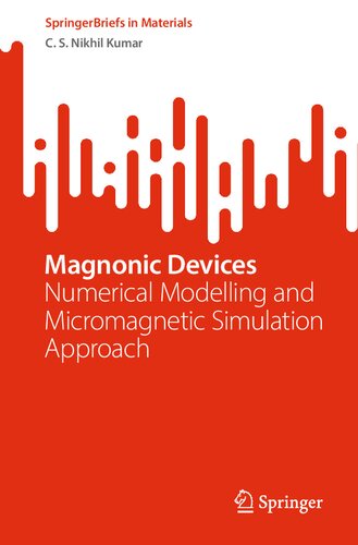 Magnonic Devices: Numerical Modelling and Micromagnetic Simulation Approach (PDF/EPUB Version)
