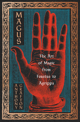 Magus : The Art of Magic from Faustus to Agrippa (PDF/EPUB Version)
