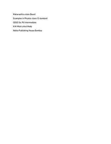 Maharashtra state Board Examples in Physics class 12 part 2 Paper II standard CBSE ISc PU intermediate Secondary Higher N M Mistry Atul Mody (PDF/EPUB Version)
