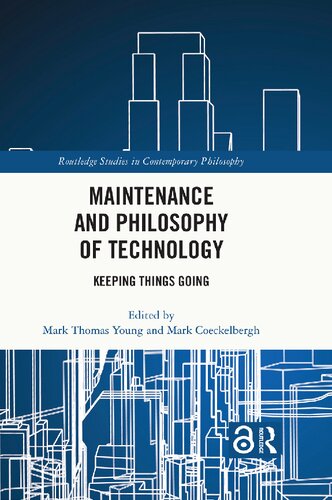 Maintenance and Philosophy of Technology: Keeping Things Going (PDF/EPUB Version)