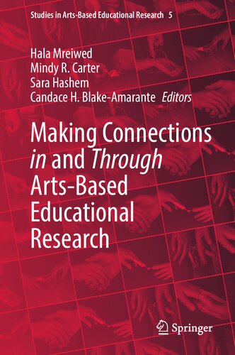 Making Connections in and Through Arts-Based Educational Research (PDF/EPUB Version)
