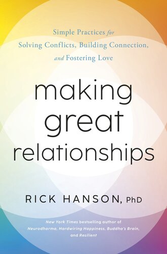 Making Great Relationships: Simple Practices for Solving Conflicts, Building Connection, and Fostering Love (PDF/EPUB Version)
