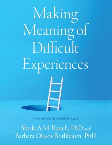 Making Meaning of Difficult Experiences: A Self-Guided Program (PDF/EPUB Version)
