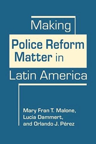 Making Police Reform Matter in Latin America (PDF/EPUB Version)
