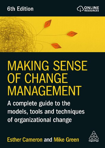 Making Sense of Change Management: A Complete Guide to the Models, Tools and Techniques of Organizational Change (PDF/EPUB Version)