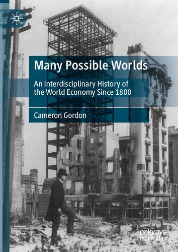Many Possible Worlds: An Interdisciplinary History of the World Economy Since 1800 (PDF/EPUB Version)
