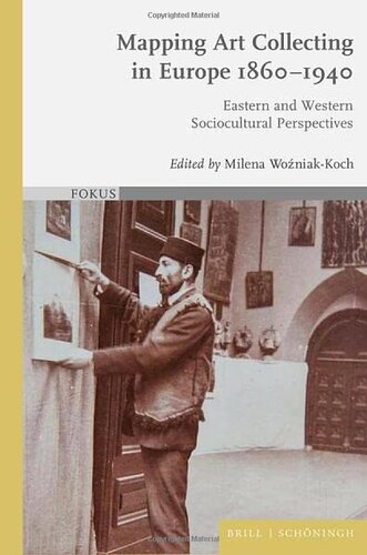 Mapping Art Collecting in Europe, 1860-1940 (PDF/EPUB Version)
