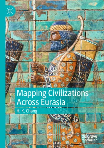 Mapping Civilizations Across Eurasia (PDF/EPUB Version)
