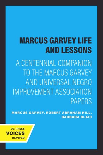 Marcus Garvey Life and Lessons: A Centennial Companion to the Marcus Garvey and Universal Negro Improvement Association Papers (PDF/EPUB Version)
