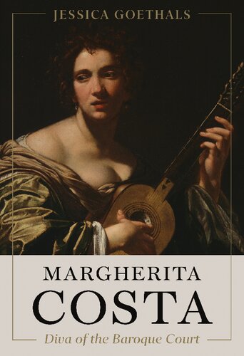 Margherita Costa, Diva of the Baroque Court (Toronto Italian Studies) (PDF/EPUB Version)
