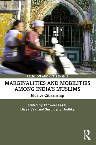 Marginalities and Mobilities among India's Muslims: Elusive Citizenship (PDF/EPUB Version)
