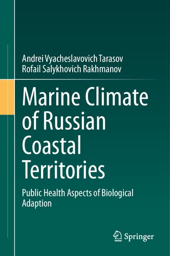 Marine Climate of Russian Coastal Territories: Public Health Aspects of Biological Adaption (PDF/EPUB Version)
