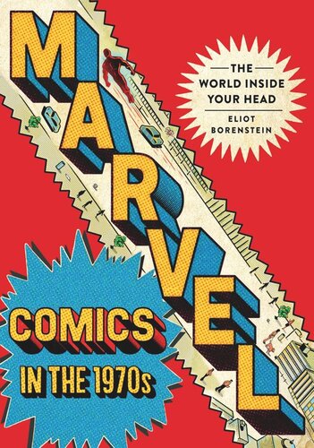 Marvel Comics in the 1970s: The World inside Your Head (PDF/EPUB Version)

