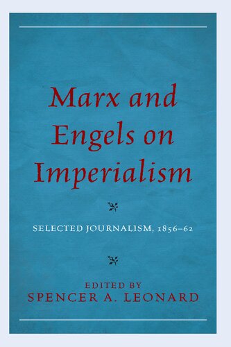 Marx and Engels on Imperialism: Selected Journalism, 1856–62 (PDF/EPUB Version)
