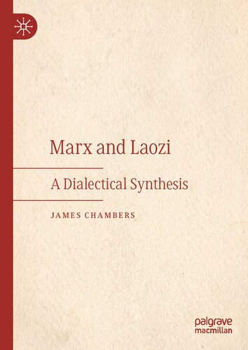 Marx and Laozi: A Dialectical Synthesis (PDF/EPUB Version)
