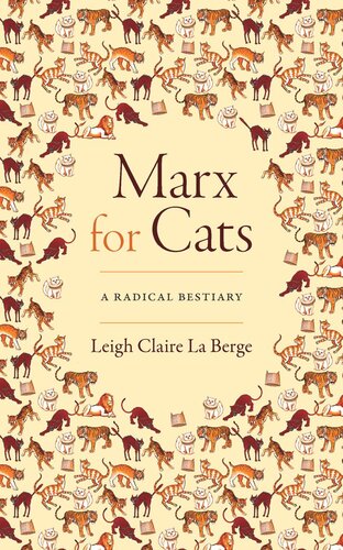 Marx for Cats: A Radical Bestiary (PDF/EPUB Version)
