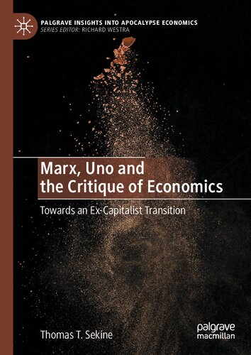 Marx, Uno and the Critique of Economics: Towards an Ex-Capitalist Transition (PDF/EPUB Version)
