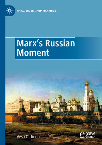 Marx's Russian Moment (Marx, Engels, and Marxisms) (PDF/EPUB Version)
