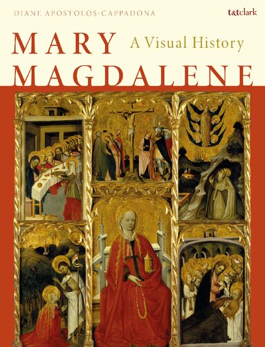 Mary Magdalene: A Visual History (PDF/EPUB Version)
