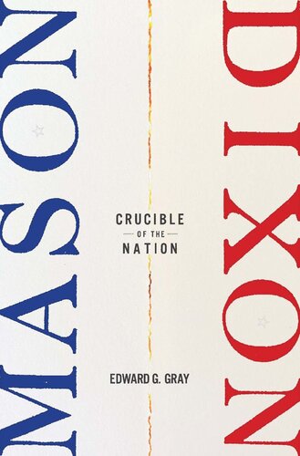 Mason-Dixon: Crucible of the Nation (PDF/EPUB Version)
