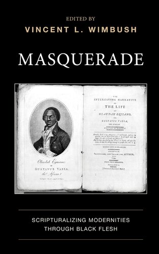 Masquerade: Scripturalizing Modernities through Black Flesh (Scripturalization: Discourse, Formation, Power) (PDF/EPUB Version)
